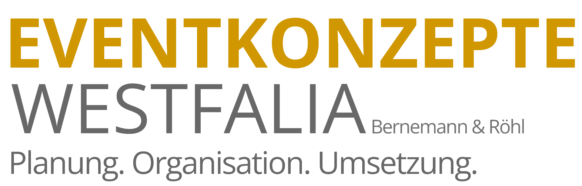 Textlogo mit den Worten EVENTKONZEPTE WESTFALIA und den Worten Planung, Organisation, Umsetzung.